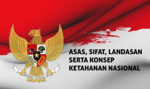 Asas, Sifat, Landasan Serta Konsep Ketahanan Nasional - HobbyMiliter.com